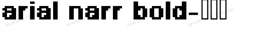 arial narr bold字体转换